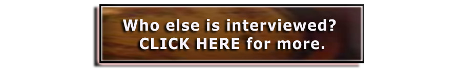 who else is interviewed